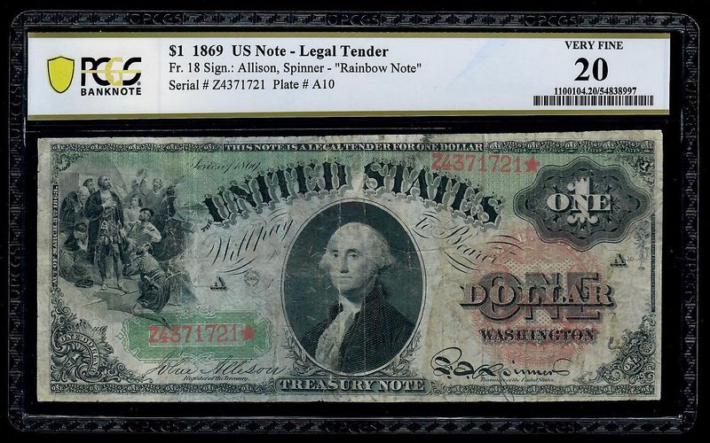1869 $1  Legal Tender RAINBOW Note Fr.18 - PCGS 20 VF