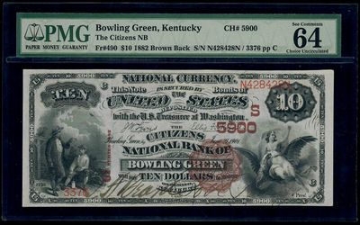 $10 1882 The Citizens National Bank Bowling Green , KY , PMG 64 EP $10 1882 The Citizens National Bank Bowling Green , KY , PMG 64 EP