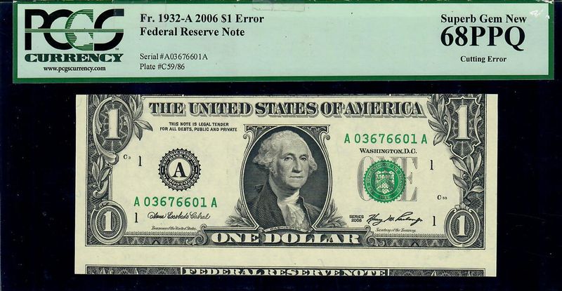 2006 $1 Federal Reserve Boston Cutting Error note Fr.1932-A PCGS 68 PPQ 2006 $1 Federal Reserve Boston Cutting Error note Fr.1932-A PCGS 68 PPQ