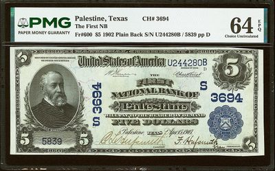 1902 $5 The First National Bank Of Palestine, TX PMG 64 EPQ UNC 1902 $5 The First National Bank Of Palestine, TX PMG 64 EPQ UNC
