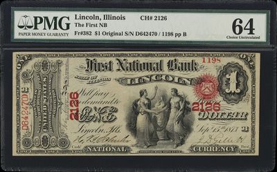 Lincoln, Illinois. $1 Original Fr. 382.- First NB. Charter #2126. PMG 64 UNC Lincoln, Illinois. $1 Original Fr. 382.- First NB. Charter #2126. PMG 64 UNC
