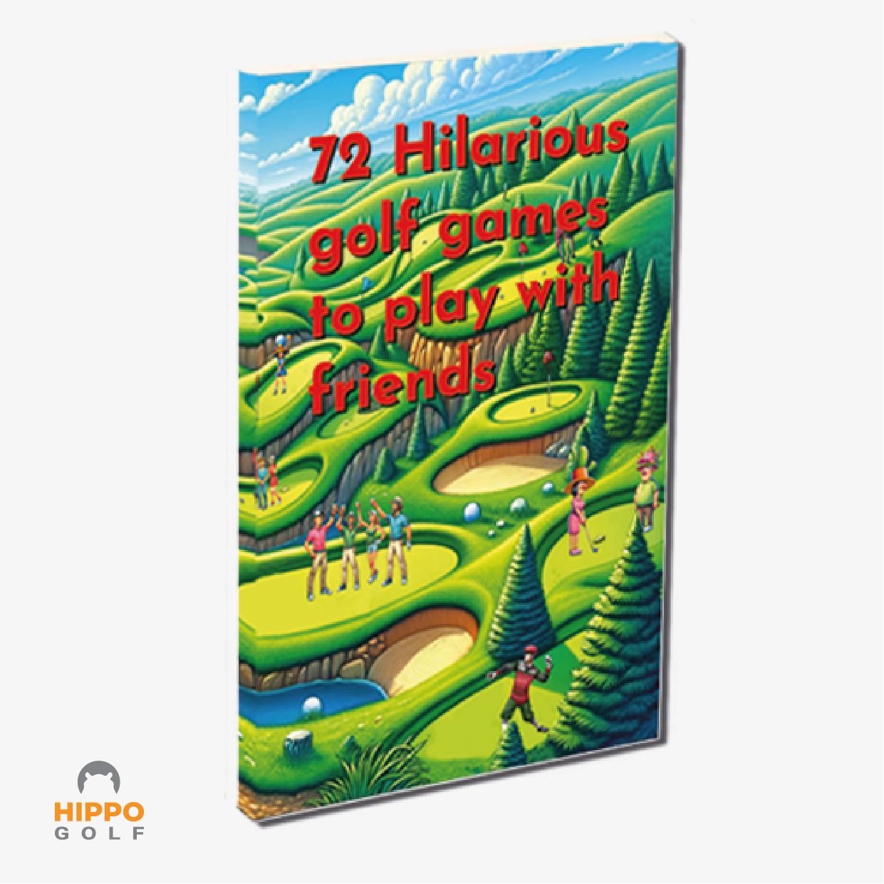 &quot;Boken &#39;72 Hilarious Golf Games&#39; – golf med skrattgaranti!