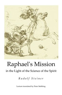 Raphael&#39;s Mission (eBook)