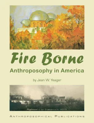 Fire Borne - Anthroposophy in America (eBook)