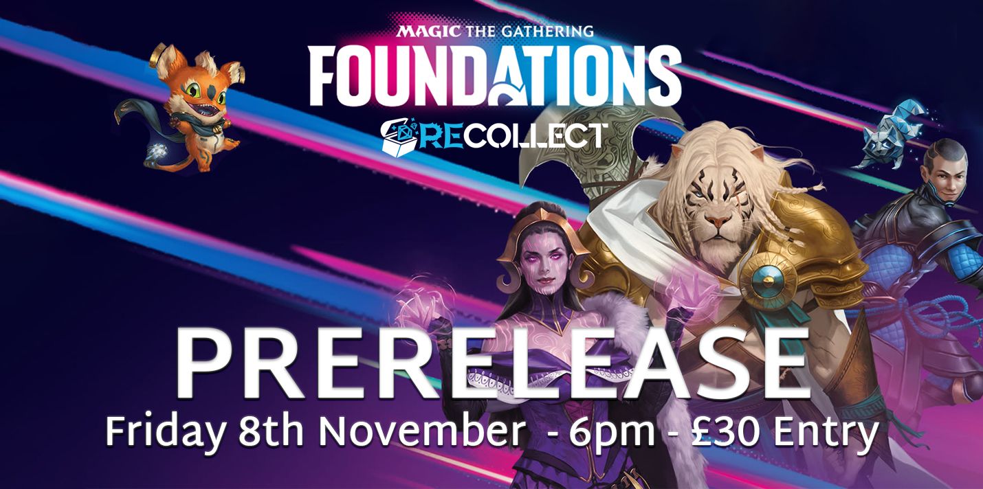 Magic: The Gathering Foundations Pre-Release #1 (Friday)