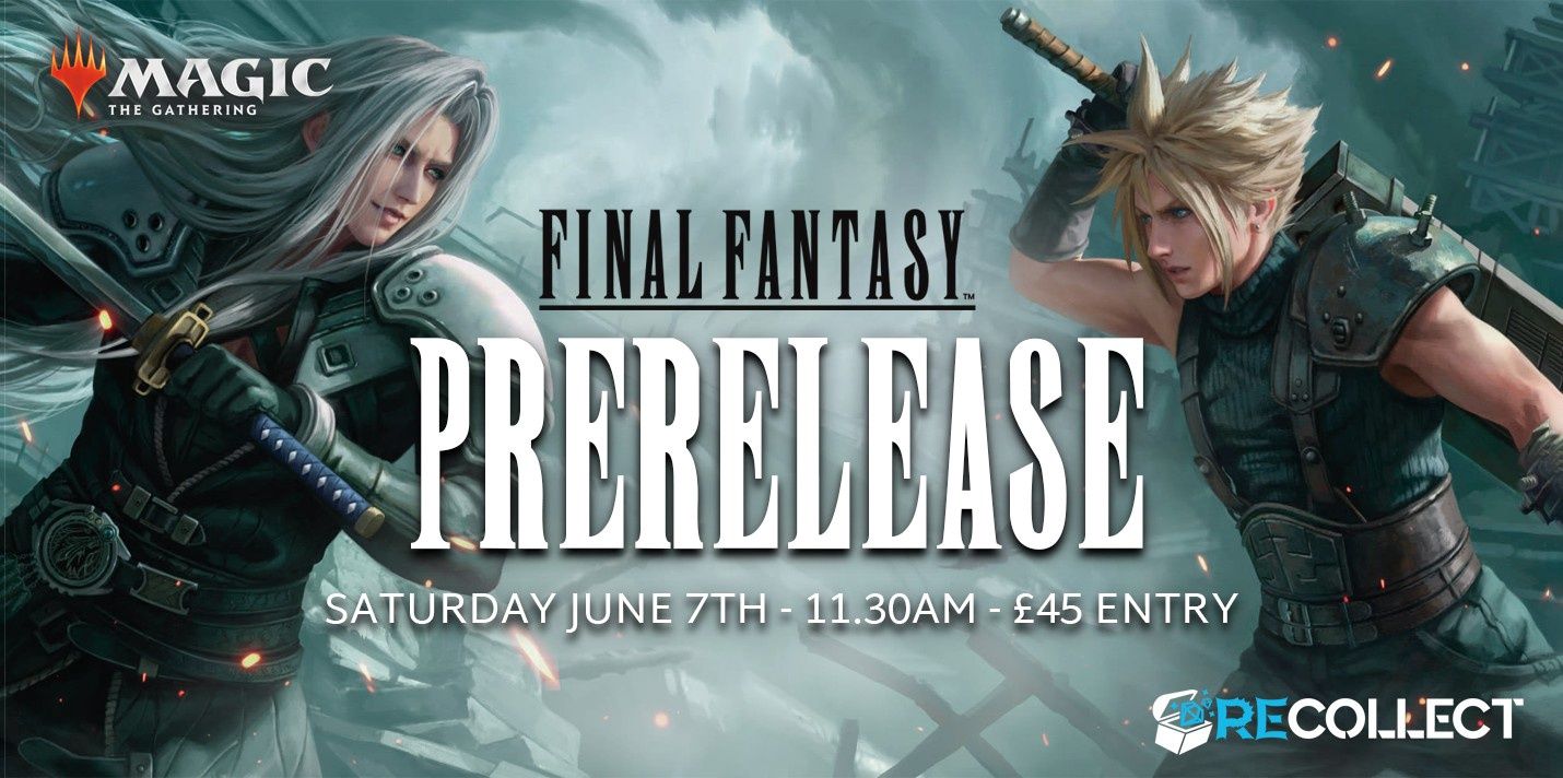 Final Fantasy MTG Prerelease (7/6/25)