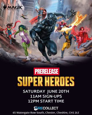MTG Marvel Super Heroes Prerelease - Day 2 (20/6/26)