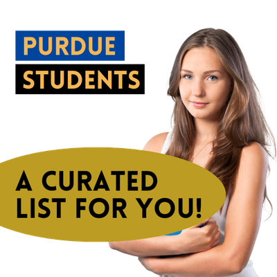 Purdue Students - Curated List For You :)