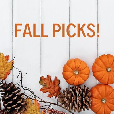 Fall Picks