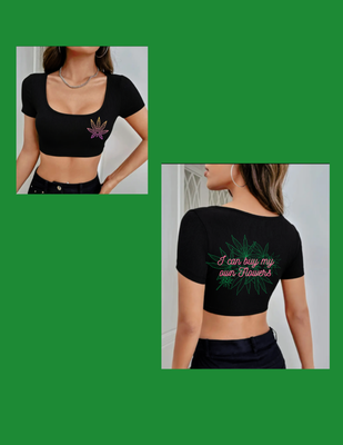 I Can Buy My Own Flowers Marijuana Leaf Graphic T-Shirt