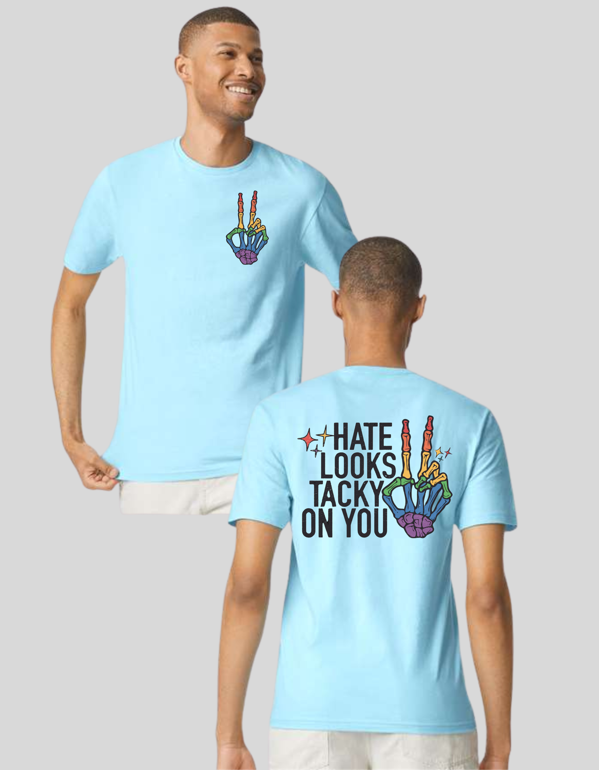 Hate Looks Tacky On You Men&#39;s/Womens Unisex T-shirt