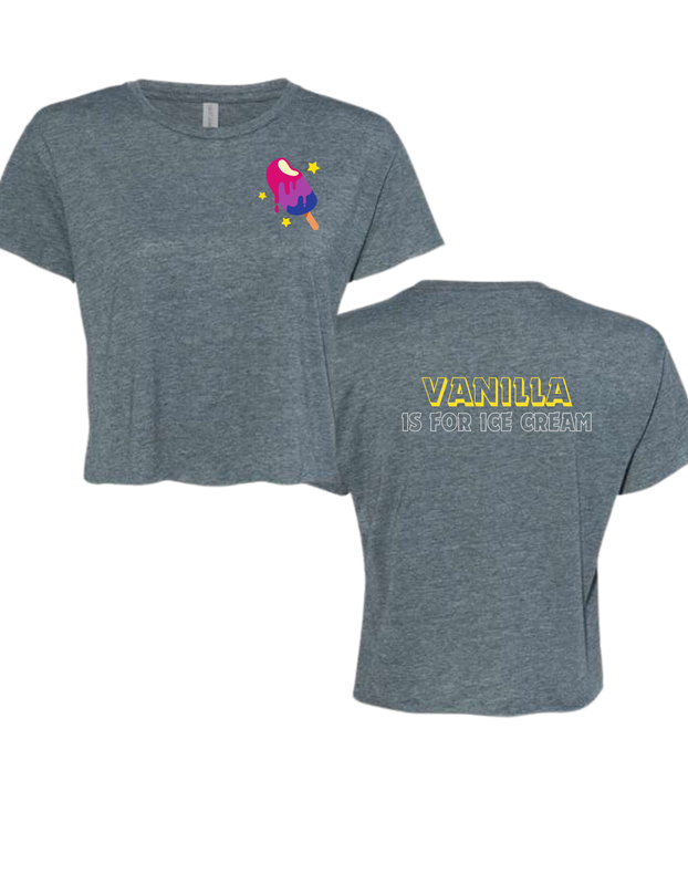 Bisexual Vanilla Is For Ice Cream Crop Top