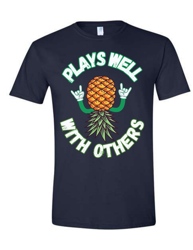Plays Well With Others Pineapple Unisex T-shirt