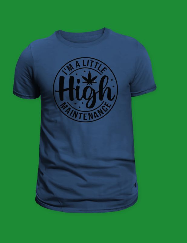 High Maintenance Marijuana Graphic T-Shirt