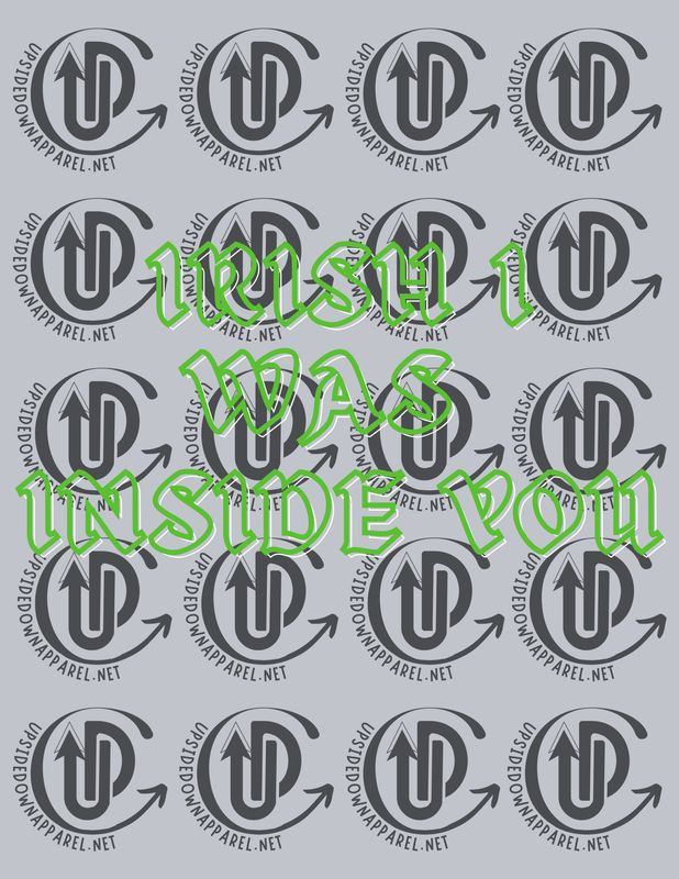 Irish I Was Inside You Digitial Download