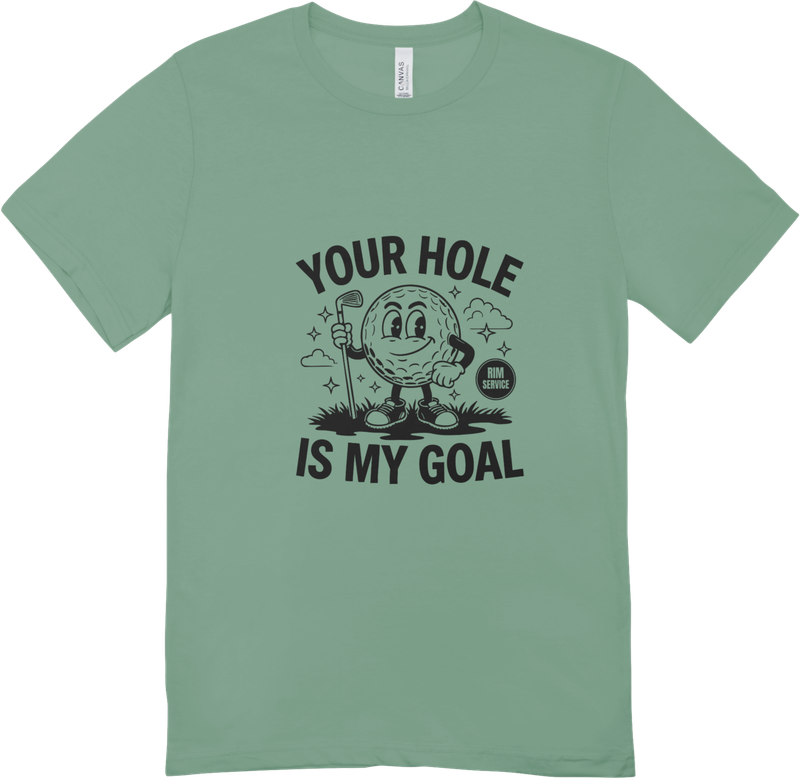 Your Hole Is My Goal-T-shirt