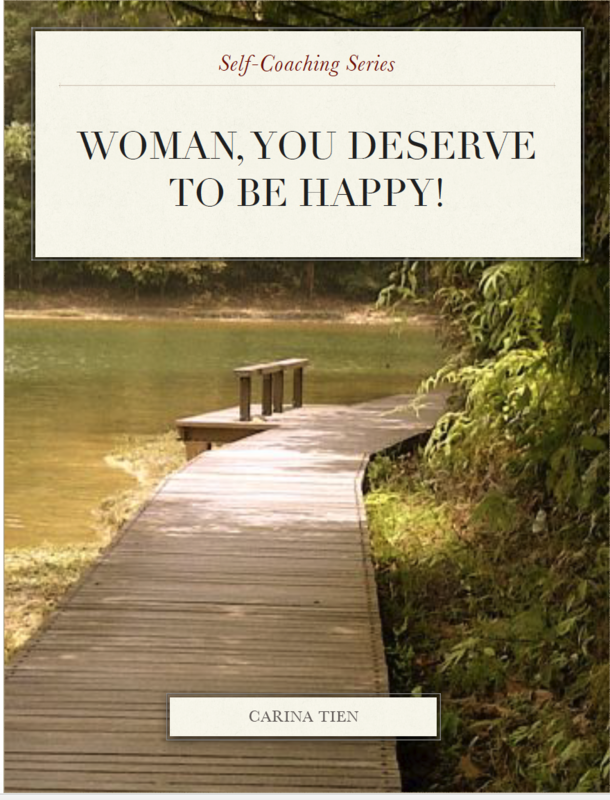 Woman, You Deserve To Be Happy  E-Book  Self-Coaching Series (English Version)