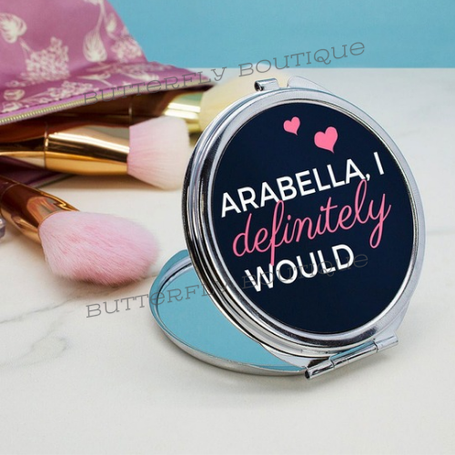 Personalised I Definitely Would... Cheeky Personalised Round Compact Mirror