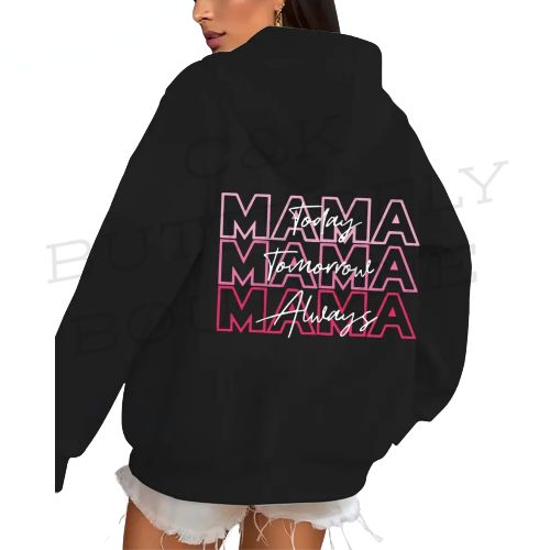“MAMA Today, Tomorrow, Always” Hoodie – 4 Colors ✨