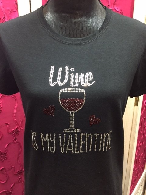 Wine is my Valentine Tee