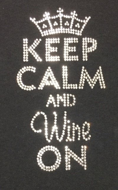 Keep Calm &amp; Wine On