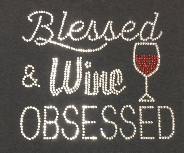 Blessed &amp; Wine Obsessed