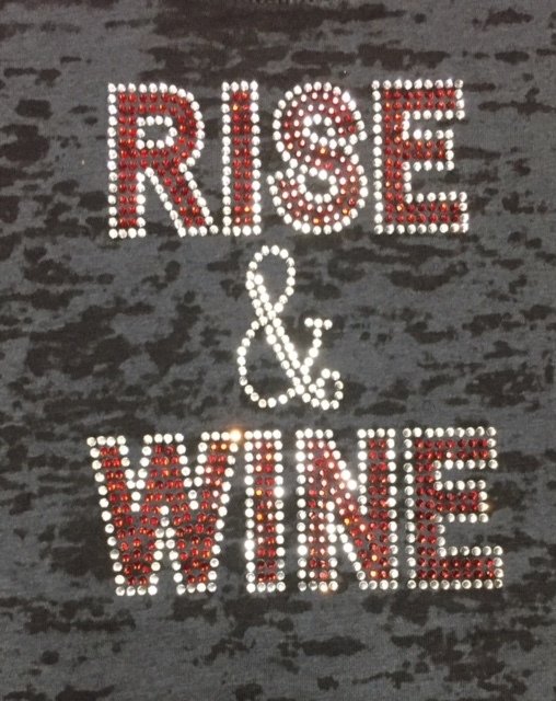 Rise &amp; Wine