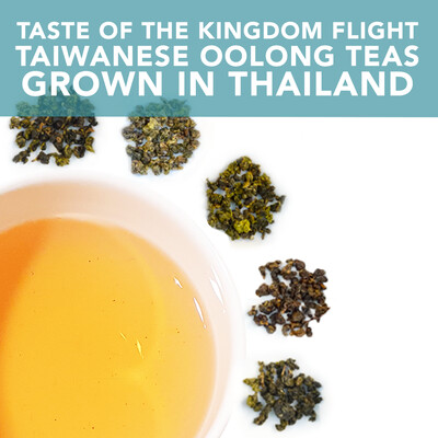 *NEW* Taste of the Kingdom Flight: Taiwanese oolong teas grown in Thailand