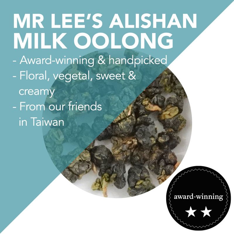 *Award-Winning* Mr Lee&#39;s Handpicked Alishan High Mountain Milk Oolong