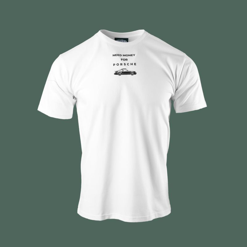 Need Money For Porsche T-shirt
