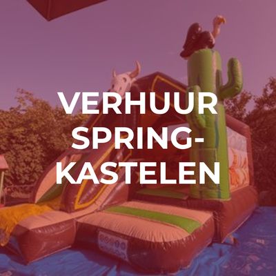 VERHUUR SPRINGKASTELEN