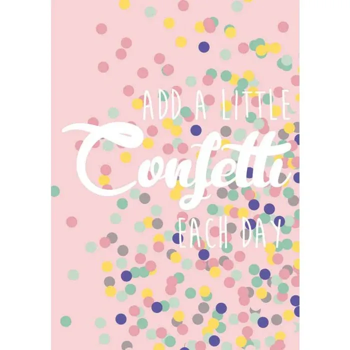 kaartje &#39;Add a little confetti each day&#39;
