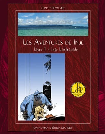 Les aventures de Inje - Livre 1 : Inje l'intrépide  de Erick Marset