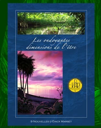Les ondoyantes dimensions de l'être de Erick Marset