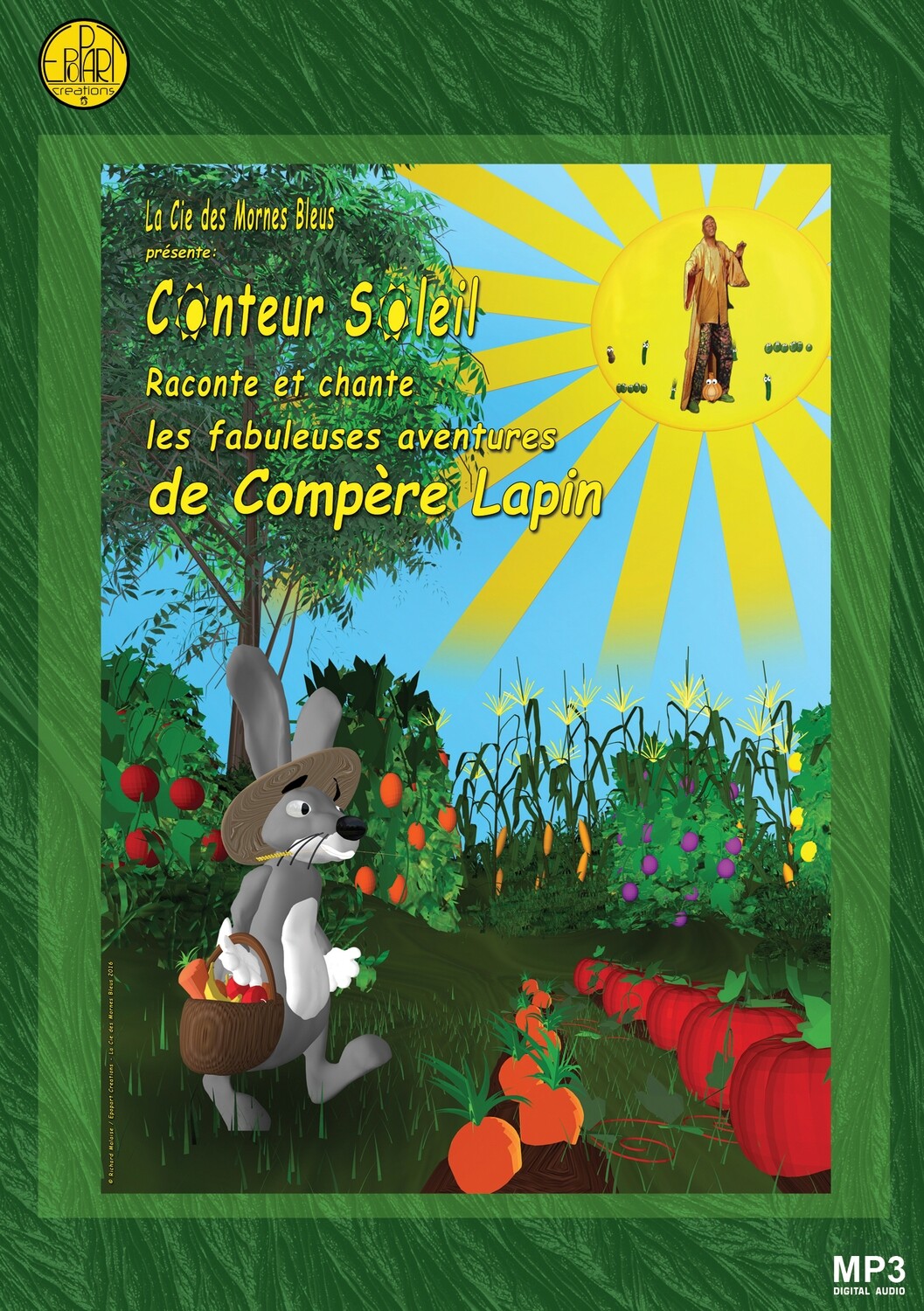 Conteur Soleil raconte et chante les fabuleuses aventures de Compère Lapin