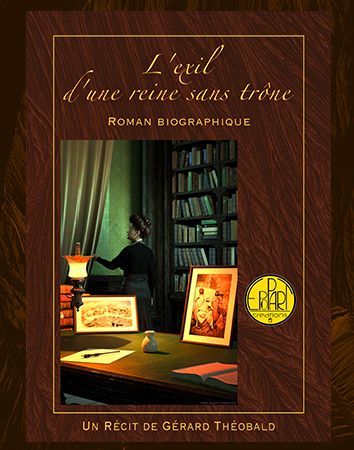 L'Exil d'une reine sans trône