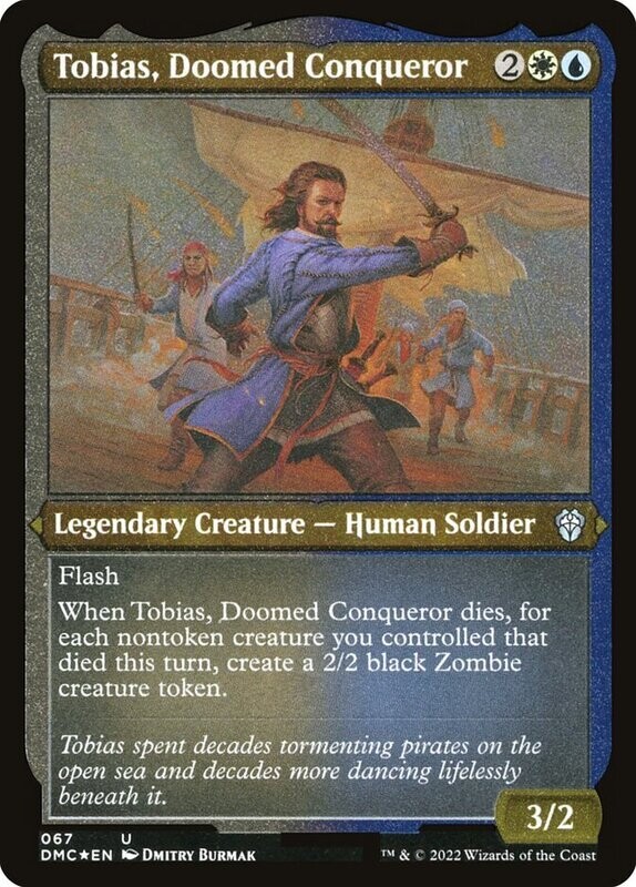 Tobias, Doomed Conqueror (Etched Foil)