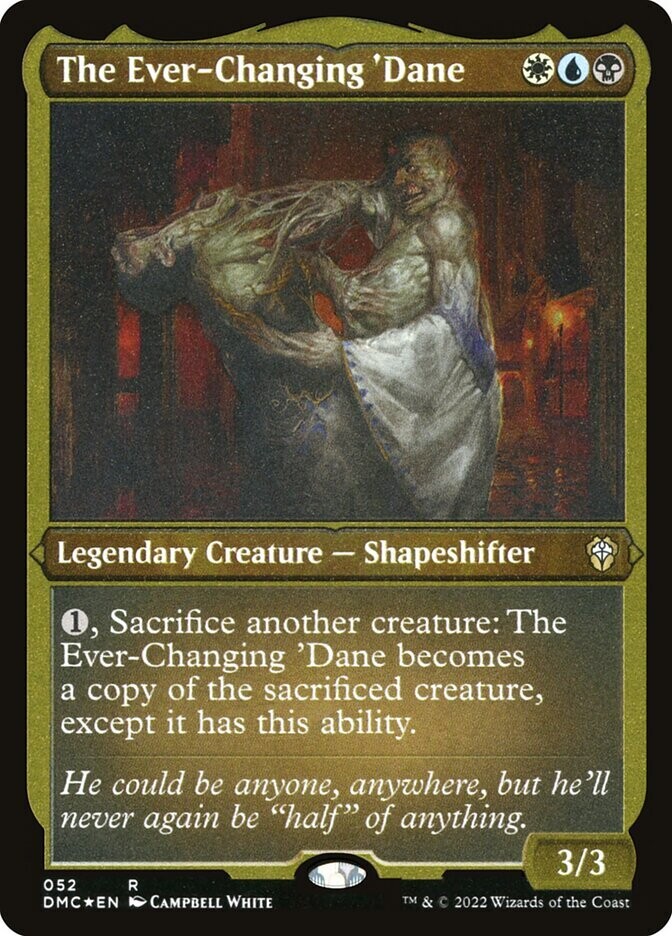 The Ever-Changing 'Dane (Etched Foil)