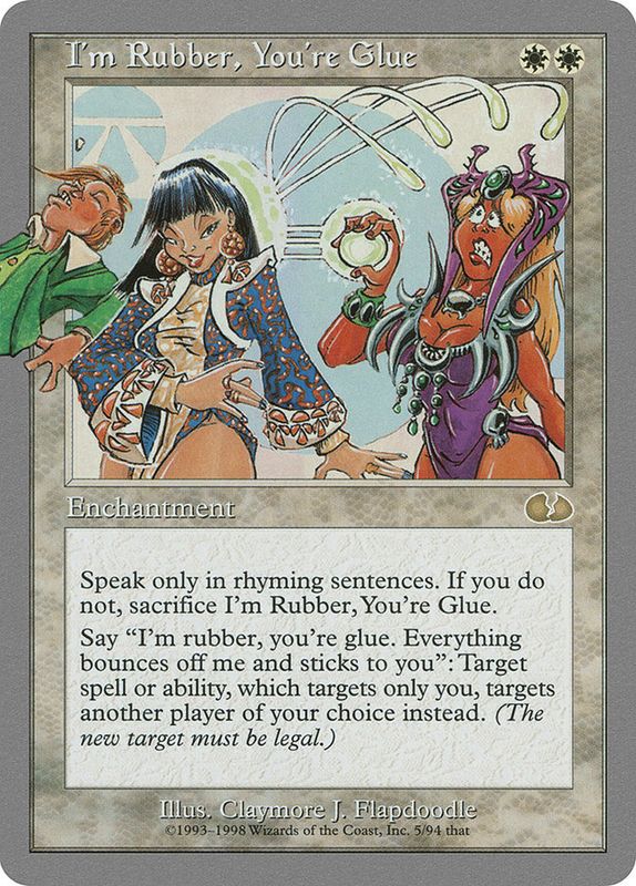 I&#39;m Rubber, You&#39;re Glue