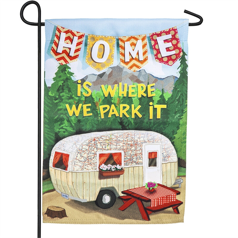 Home Is Where we Park It - Garden Flag
