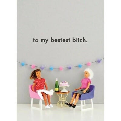 Bold and Bright Bestest Bitch Card