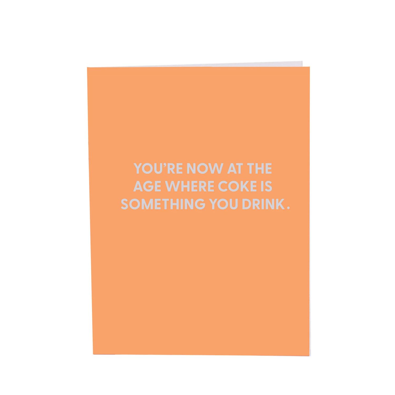 Greeting Card, You&#39;re Now at the Age