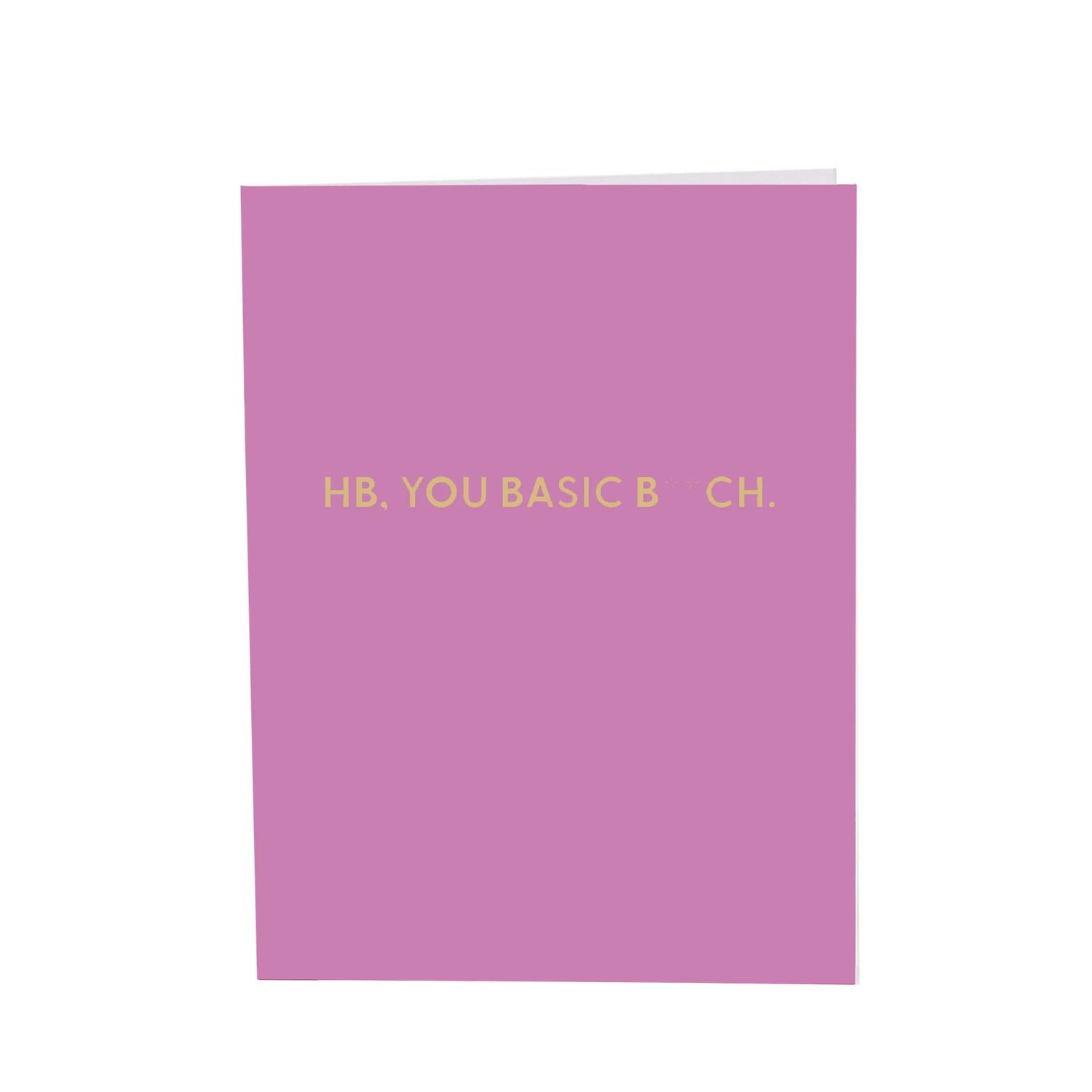Greeting Card, HB Basic B*tch