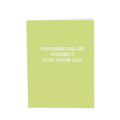 Greeting Card, Remember Dial-Up?