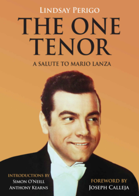 The One Tenor: A Salute to Mario Lanza