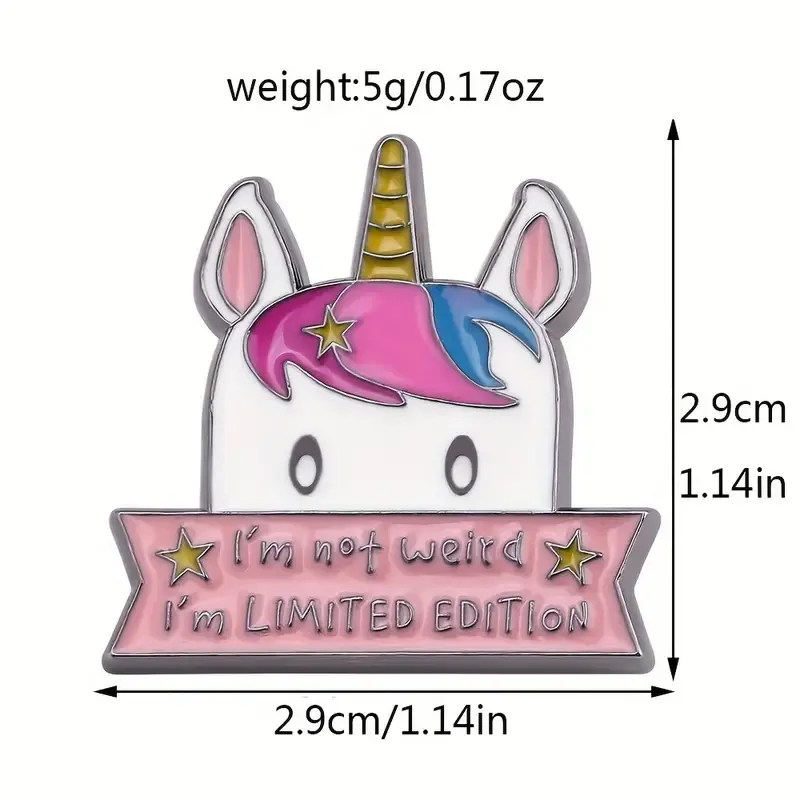 Pin "I'm not weird, i'm limited edition"