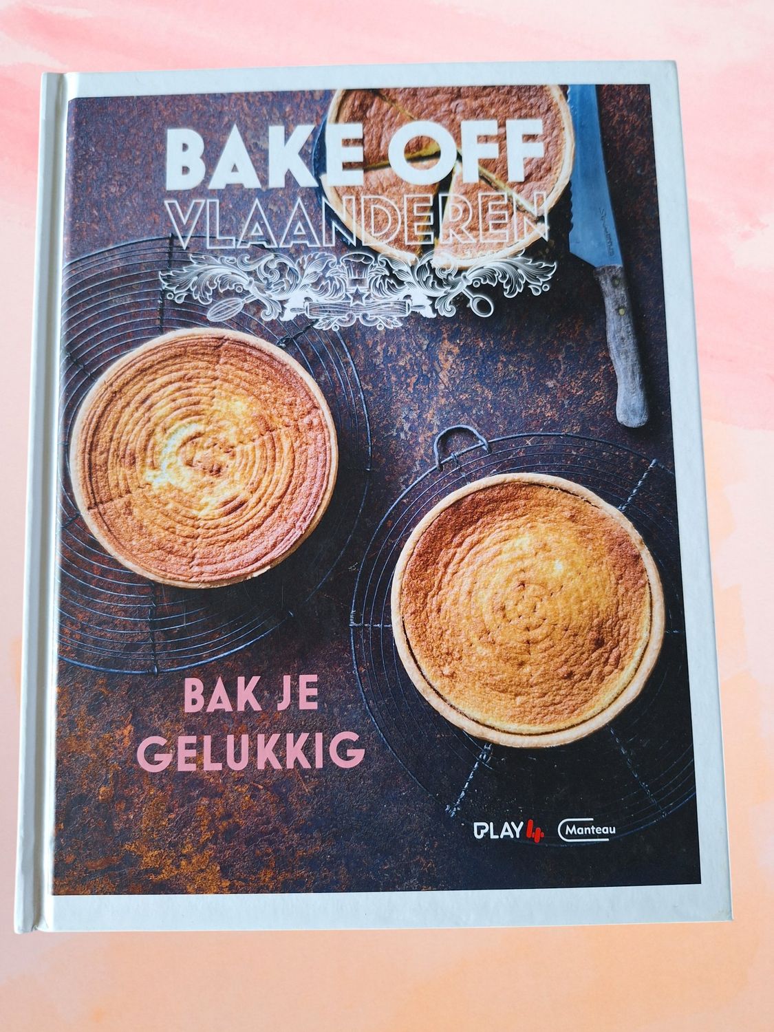 Bake off Vlaanderen - Bak je gelukkig