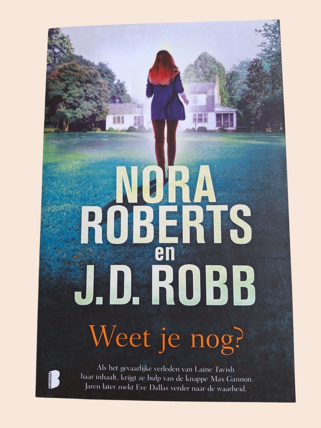 Weet je nog? - Nora Roberts en J.D. Robb
