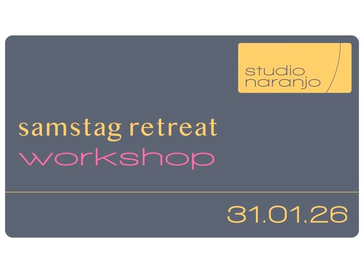 Workshop | Saturday Retreat 31.01.26