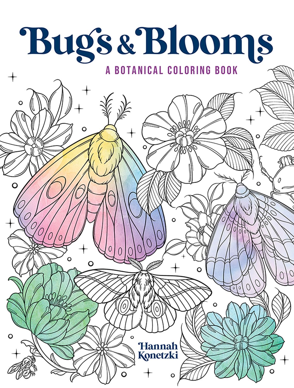 Bugs &amp; Blooms: A Botanical Coloring Book